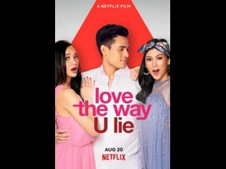 philippine comedy melodrama love the way u lie (2020)